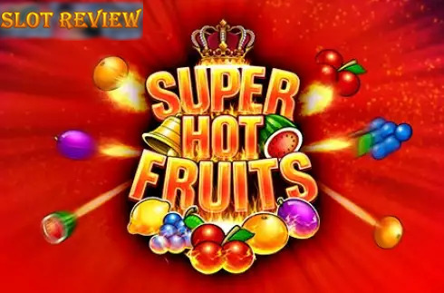 Super Hot Fruits